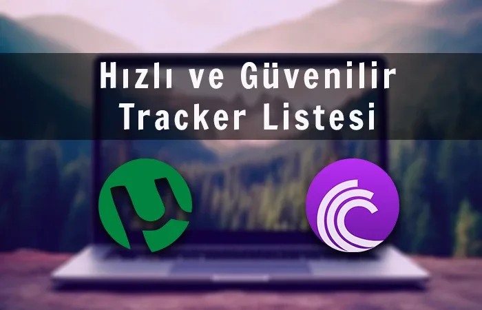 En Hızlı Torrent Tracker Listesi Güncel