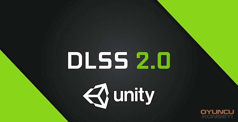 Unity NVIDIA DLSS Desteği Verecek!