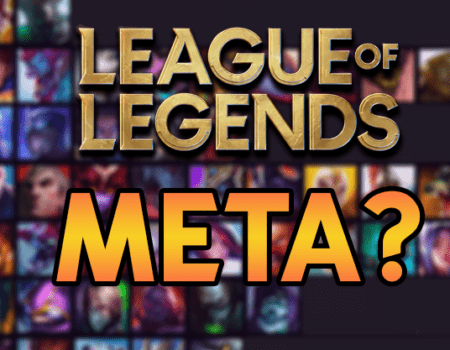 League of Legends Meta Nedir?