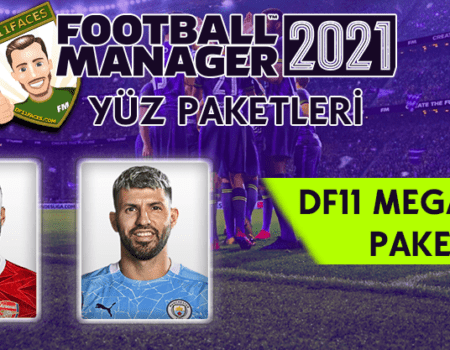 FM21 DF11 Mega Yüz Paketi