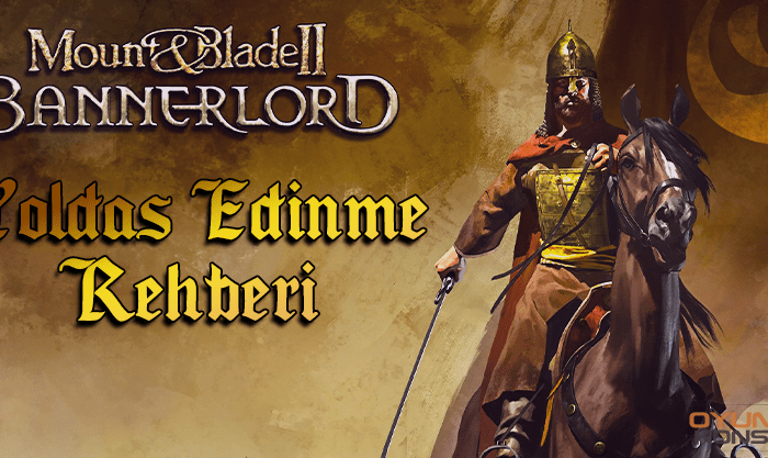 Mount And Blade 2: Bannerlord Yoldaş Rehberi