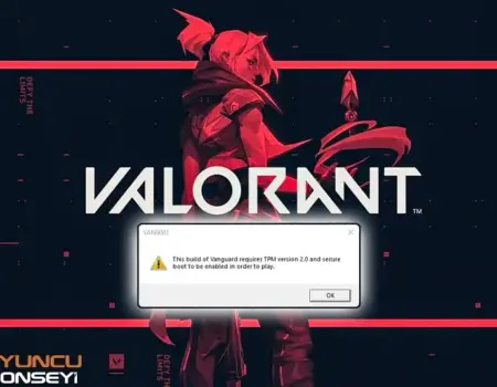 Valorant TPM 2.0 Gerekli Hatası Çözümü