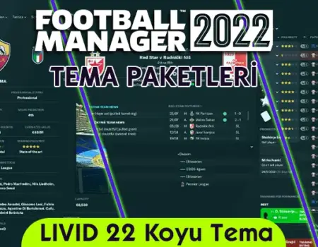 FM 2022 LIVID 22 Koyu Tema Paketi