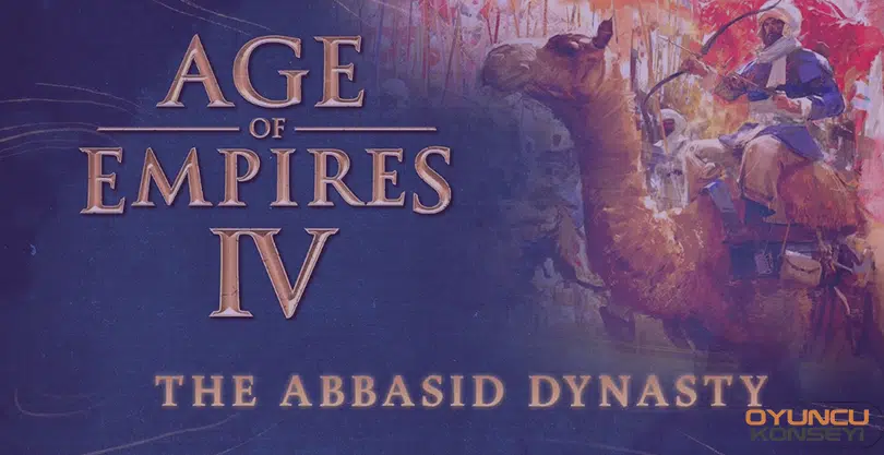 age-of-empires-4-abbasi-hanedani-rehberi