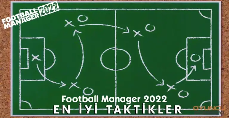 Football Manager 2022 En İyi Taktikler