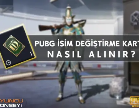 PUBG İsim Değiştirme Kartı Nasıl Alınır?
