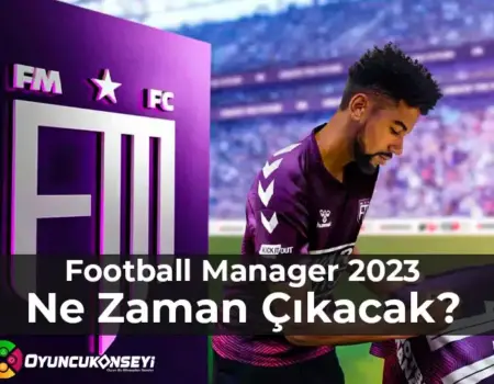 Football Manager 2023 Ne Zaman Çıkacak?