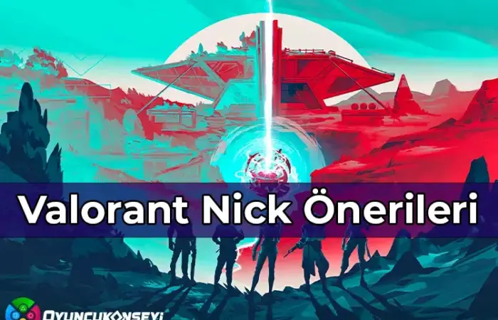 Valorant Nick Önerileri 2022