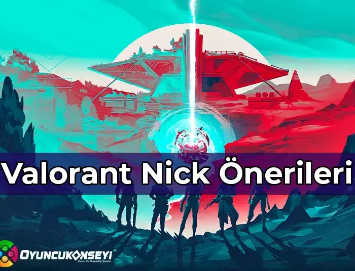 Valorant Nick Önerileri 2022