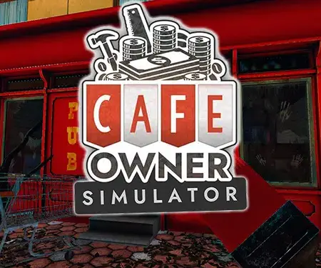 Cafe Owner Simulator Başlangıç Rehberi