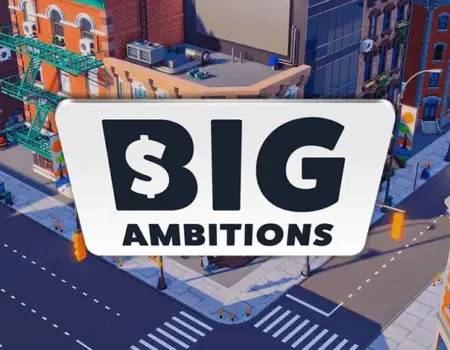Big Ambitions 100 Mutluluk Nasıl Yapılır?