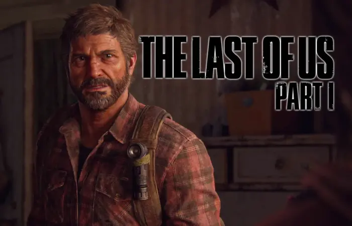 The Last of Us PC Kasma Sorunu Çözümü