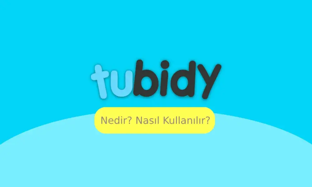 Tubidy nedir? Nasıl Kullanılır?