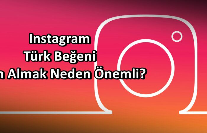 Instagram Türk Beğeni Satın Alma